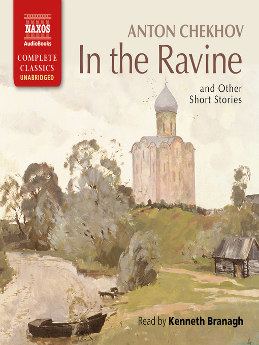 Title details for In the Ravine, and other short stories by Anton Chekhov - Available